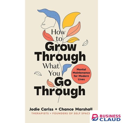 Businessclaud Books How to Grow Through What You Go Through by Jodie Cariss