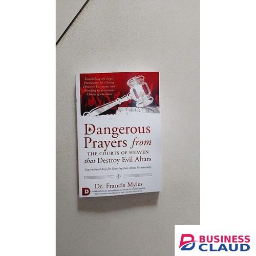 Kayit'S Farm Product Dangerous Prayers from the Courts of Heaven that Destroy Evil Altars Book By Dr. Francis Myles
