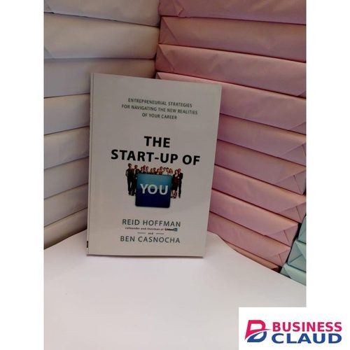 Businessclaud The Startup of You: Adapt, Take Risks, Grow Your Network, and Transform Your Career
