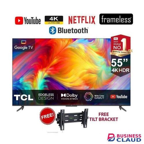 TCL 55P635- 55" Inch,FRAMELESS/BLUETOOTH/Smart UHD 4K With HDR Google TV+TILT BRACKET