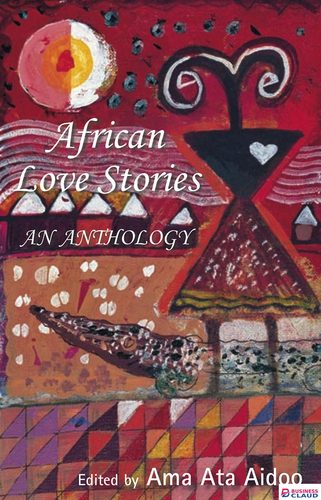 African Love Stories: An Anthology