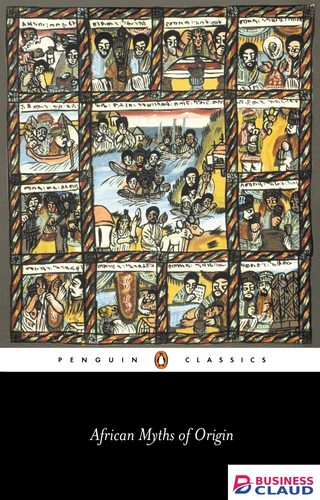 AFRICAN MYTHS OF ORIGIN