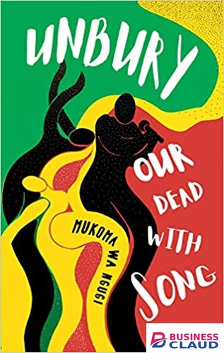 Unbury Our Dead with Song