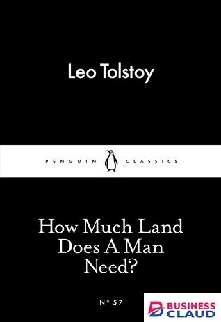 How Much Land Does a Man Need?