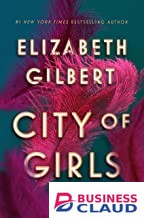 City of Girls: The Sunday Times Bestseller