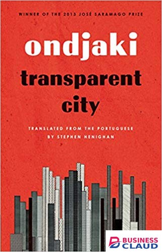 Transparent City (Biblioasis International Translation Series)