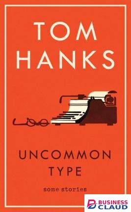 Uncommon Type: Some Stories