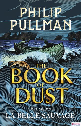 La Belle Sauvage: Book of Dust Vol 1