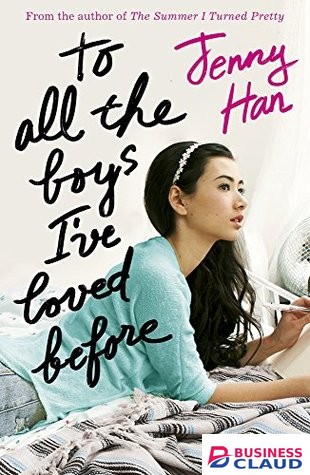 To All the Boys I Have Loved Before