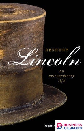 ABRAHAM LINCOLN AN EXTRAORDINARY LIFE