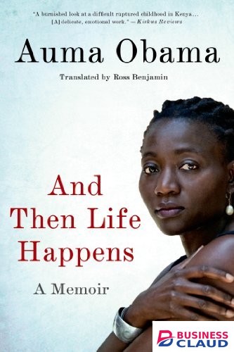 Auma Obama: And Then Life Happens