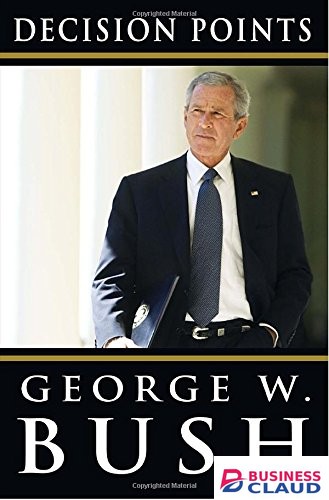 Decision Points:George W. Bush