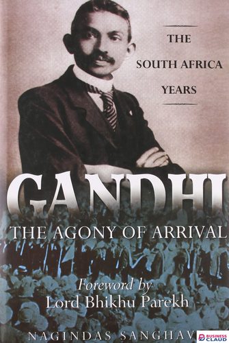 Gandhi: The Agony of Arrival