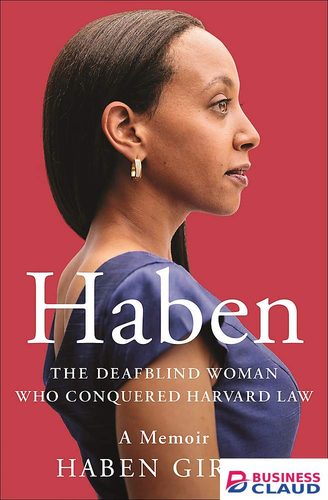 Haben: The Deafblind Woman Who Conquered Harvard Law