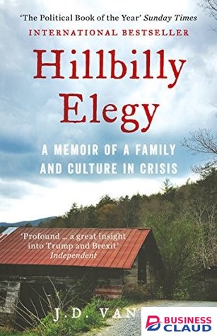 Hillbilly Elegy: A Memoir of a Family and Culture in Crisis
