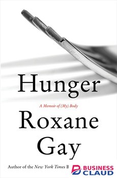 Hunger: A Memoir of my Body