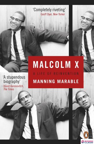Malcolm X: A Life Of Reinvention