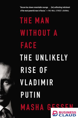 Man Without a Face: Unlikely Rise of Vladimir Putin