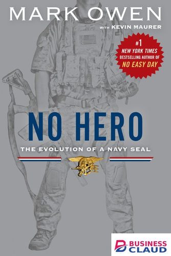 No Hero: Evolution of a Navy Seal
