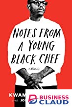 Notes from a Young Black Chef: A Memoir
