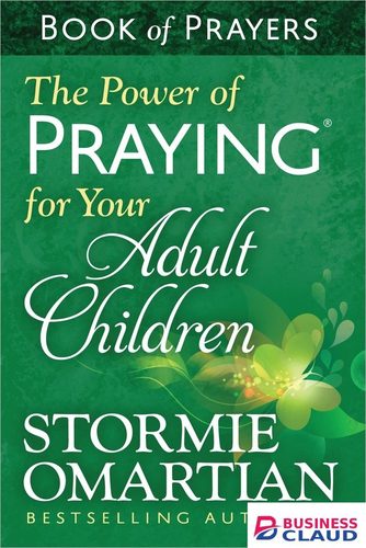 Power Of Praying For Your Adult Children
