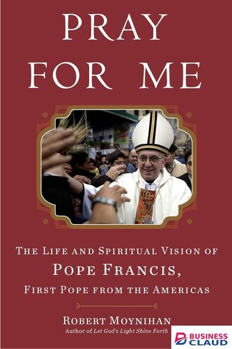 PRAY FOR ME:POPE FRANCIS