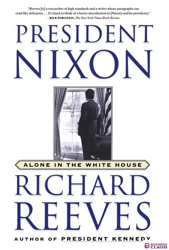 President Nixon: Alone in the White House