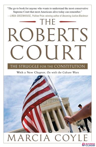 Roberts’ Court, The