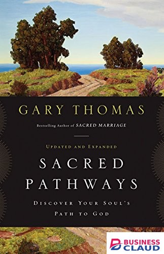 Sacred Pathways: Discover Your Soul’s Path to God