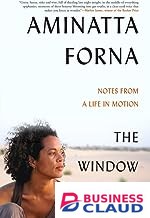 Window Seat: Notes from a Life in Motion, The
