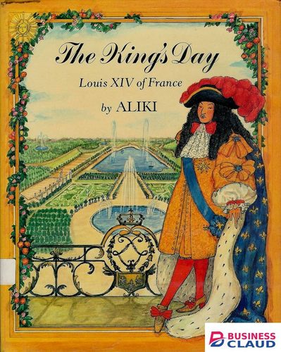 The King's Day: Louis XIV of France book by Aliki