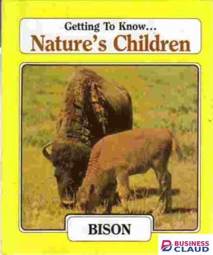 Getting to Know Nature's Children: Bison/Opossum