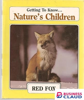 Getting to Know Nature's Children: Red Fox/River Otters
