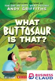 What Buttosaur is That? book by Andy Griffiths