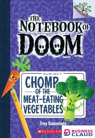 The Notebook of Doom #4: Chomp of the Meat-Eating Vegetables book by Troy Cummings
