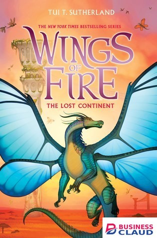 Wings of Fire #11: The Lost Continent book by Tui T. Sutherland