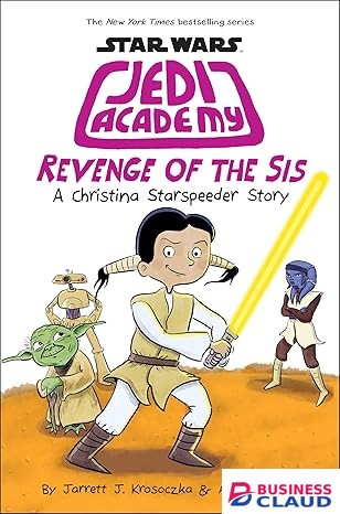 Star Wars: Jedi Academy #1: Revenge of the Sis book by Jeffrey Brown