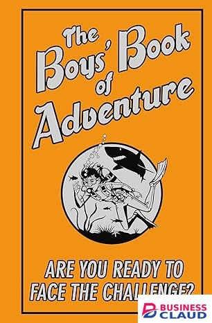 The Boys' Book of Adventure: Are You Ready to Face the Challenge? book by Steve Martin