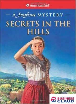 Secrets in the Hills: A Josefina Mystery (American Girl Mysteries)