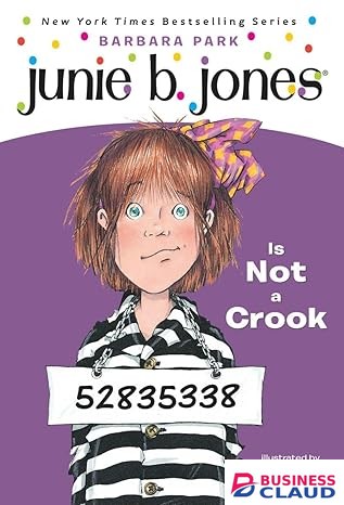 Junie B. Jones #9: Junie B. Jones Is Not a Crook book by Barbara Park