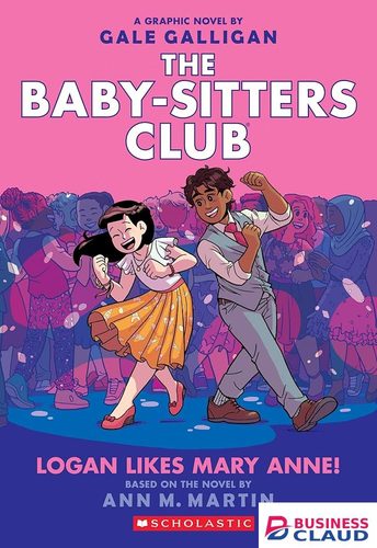 The Baby-Sitters Club Graphic Novel #8: Logan Likes Mary Anne! book by Ann M. Martin
