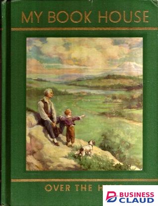 My Bookhouse: Over the Hills book by Olive Beaupre Miller