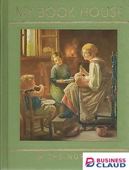 My Bookhouse: In The Nursery book by Olive Beaupre Miller
