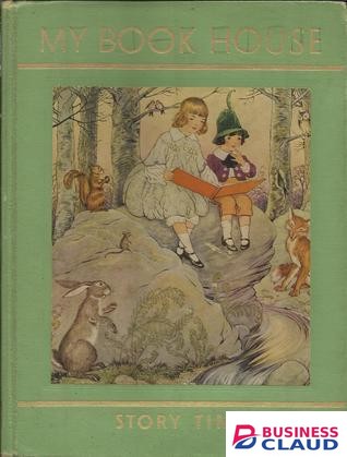 My Bookhouse: Story Time book by Olive Beaupre Miller