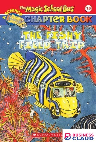 The Magic School Bus Science Chapter Books #18: The Fishy Field Trip book by Martin Schwabacher