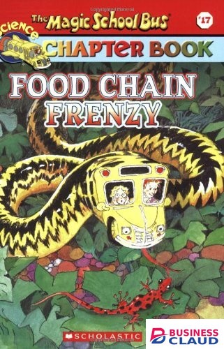 The Magic School Bus Chapter Book #17: Food Chain Frenzy