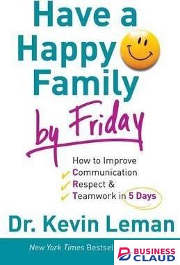 HAVE A HAPPY FAMILY BY FRIDAY