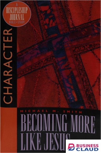 BECOMING MORE LIKE JESUS