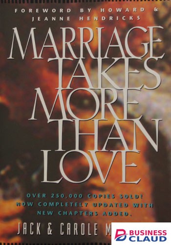 MARRIAGE TAKES MORE THAN LOVE