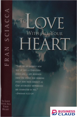 TO LOVE WITH ALL YOUR HEART